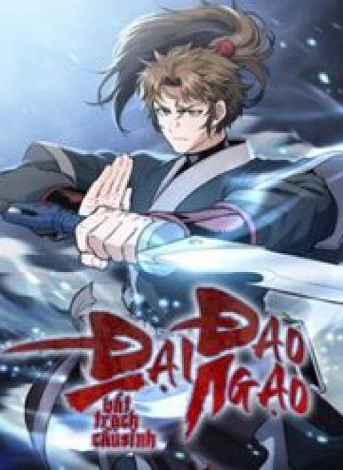 Đại Đao Ngạo - Bất Trạch Cầu Sinh