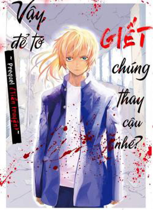 Jaa Kimi No Kawari Ni Korosou Ka ~ Prequel (Tiền truyện)