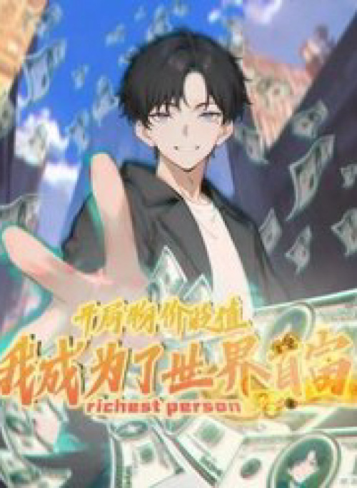 Khởi Đầu Vật Giá Sụt Giảm, Ta Trở Thành Nhà Giàu Số Một Thế Giới!