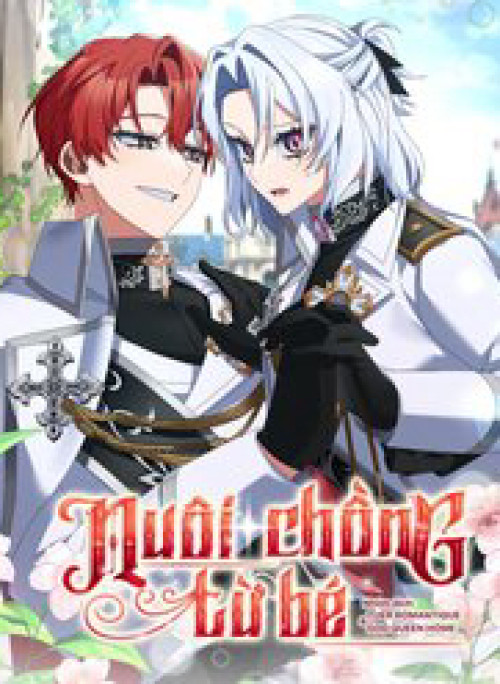 Nuôi Chồng Từ Bé