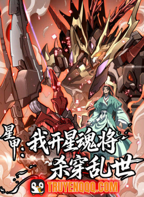 Tinh Giáp Ta Điều Khiển Tinh Hồn Tướng Giết Xuyên Loạn Thế