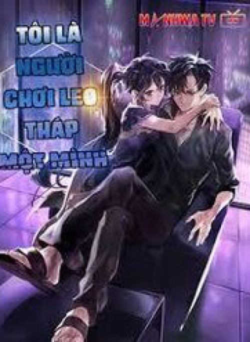 Tôi Là Người Chơi Leo Tháp Một Mình