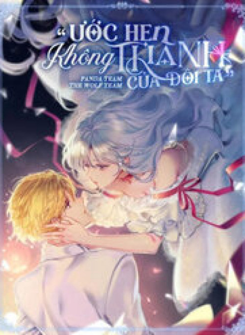 Ước Hẹn Không Thành Của Đôi Ta