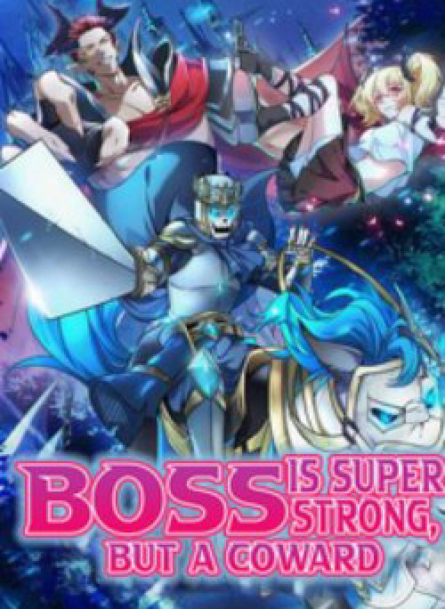 Chủ Nhân Quá Mạnh Nhưng Nhút Nhát