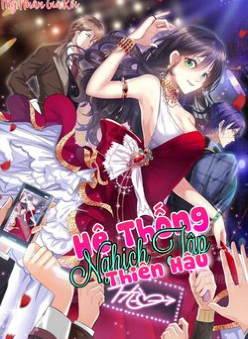 Hệ Thống Nghịch Tập Thiên Hậu