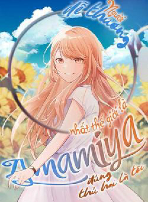 Người dễ thương nhất thế giới là Amamiya