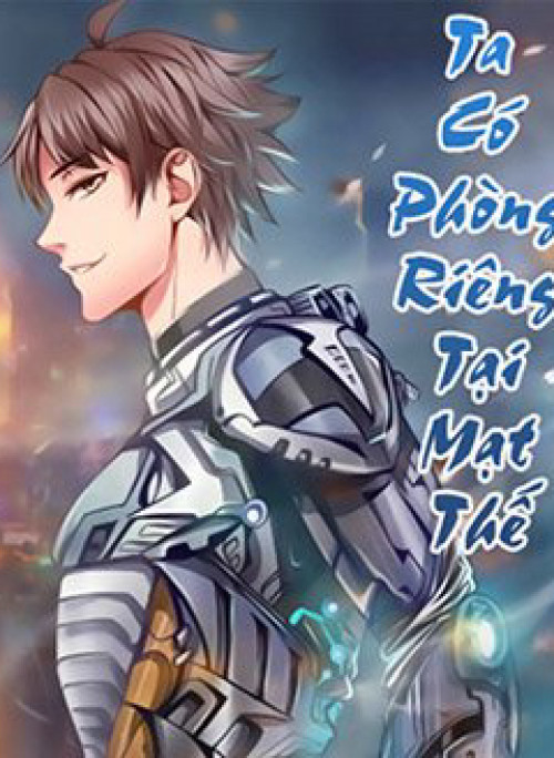 Ta Có Phòng Riêng Thời Tận Thế