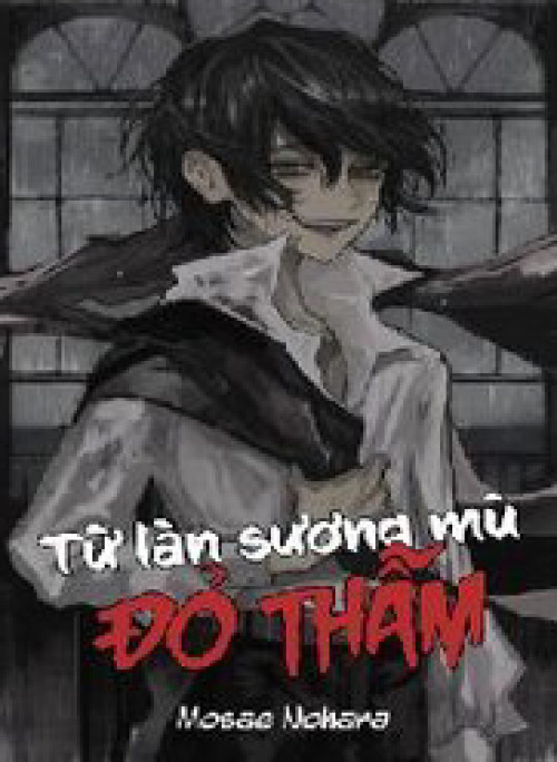 Từ Làn Sương Mù Đỏ Thẫm