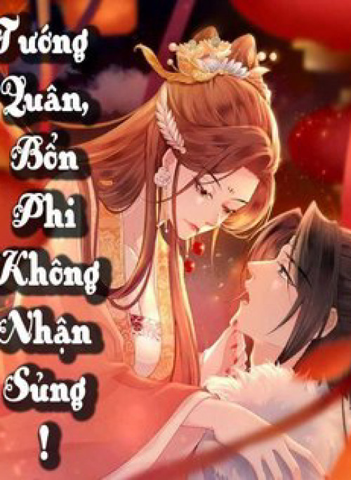 Tướng Quân Bổn Phi Không Nhận Sủng