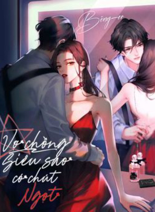 Vợ Chồng Đỉnh Lưu Có Chút Ngọt Ngào